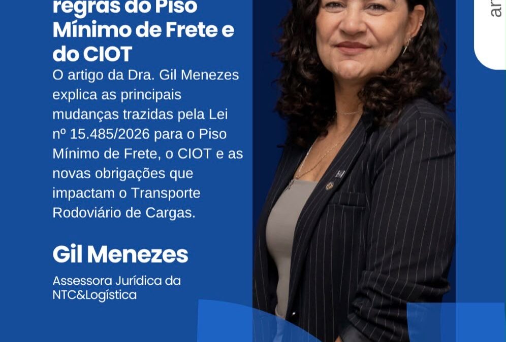 Artigo: Sancionada a Lei nº 15.485/2026: o que muda nas regras do Piso Mínimo de Frete e do CIOT
