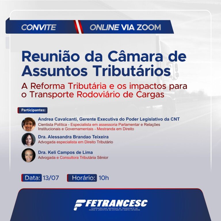 A Reforma Tributária e os impactos para o TRC serão temas de encontro da Câmara de Assuntos Tributários da Fetrancesc