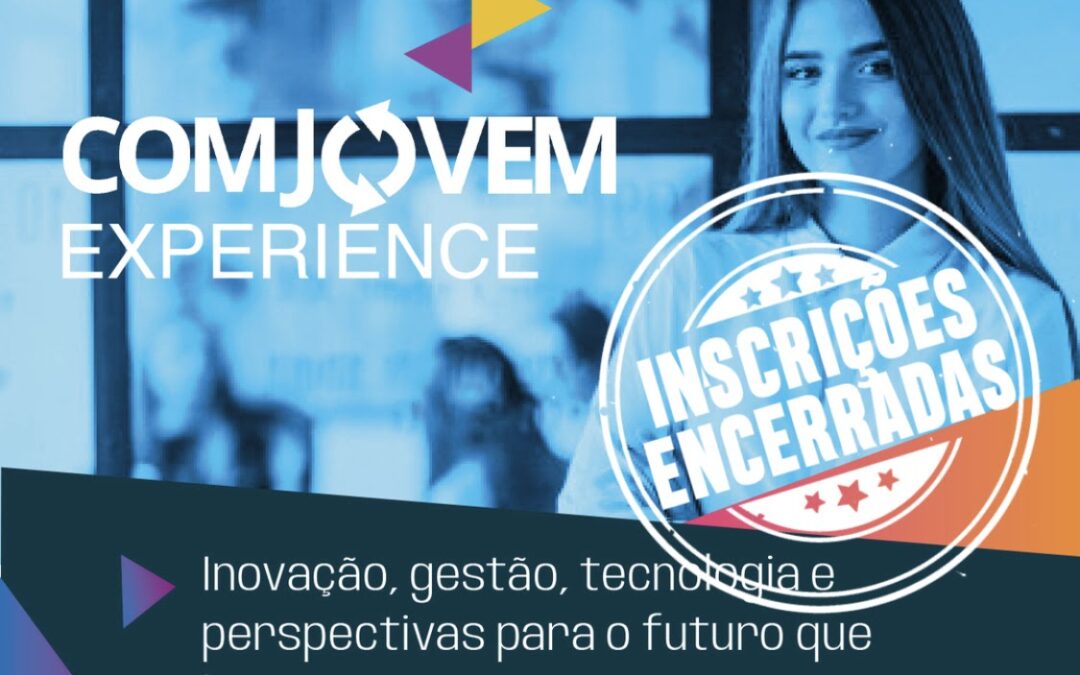 Acontece hoje a primeira edição do COMJOVEM Experience