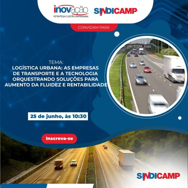 Logística Urbana é tema da quarta edição do Programa Inovação realizado pelo Sindicamp