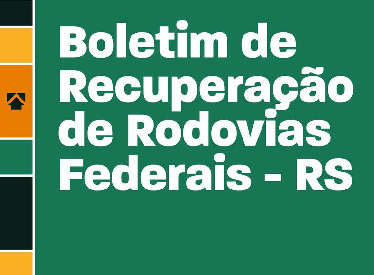 Boletim de Recuperação de Rodovias Federais