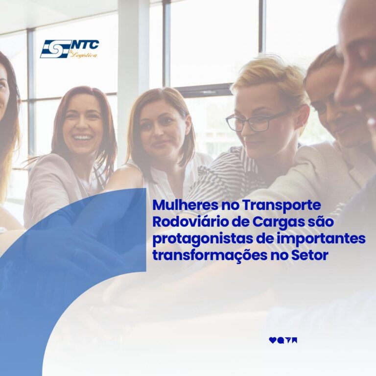 Mulheres no Transporte Rodoviário de Cargas são protagonistas de importantes transformações no Setor