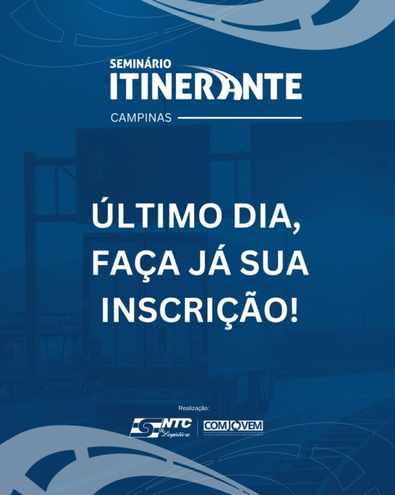 Último dia para se inscrever para a primeira edição de 2025 do Seminário Itinerante da NTC&Logística, em Campinas