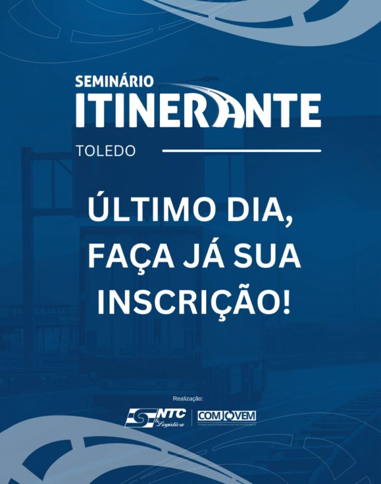 Último dia para se inscrever na segunda edição de 2025 do Seminário Itinerante da NTC&Logística em Toledo (PR)