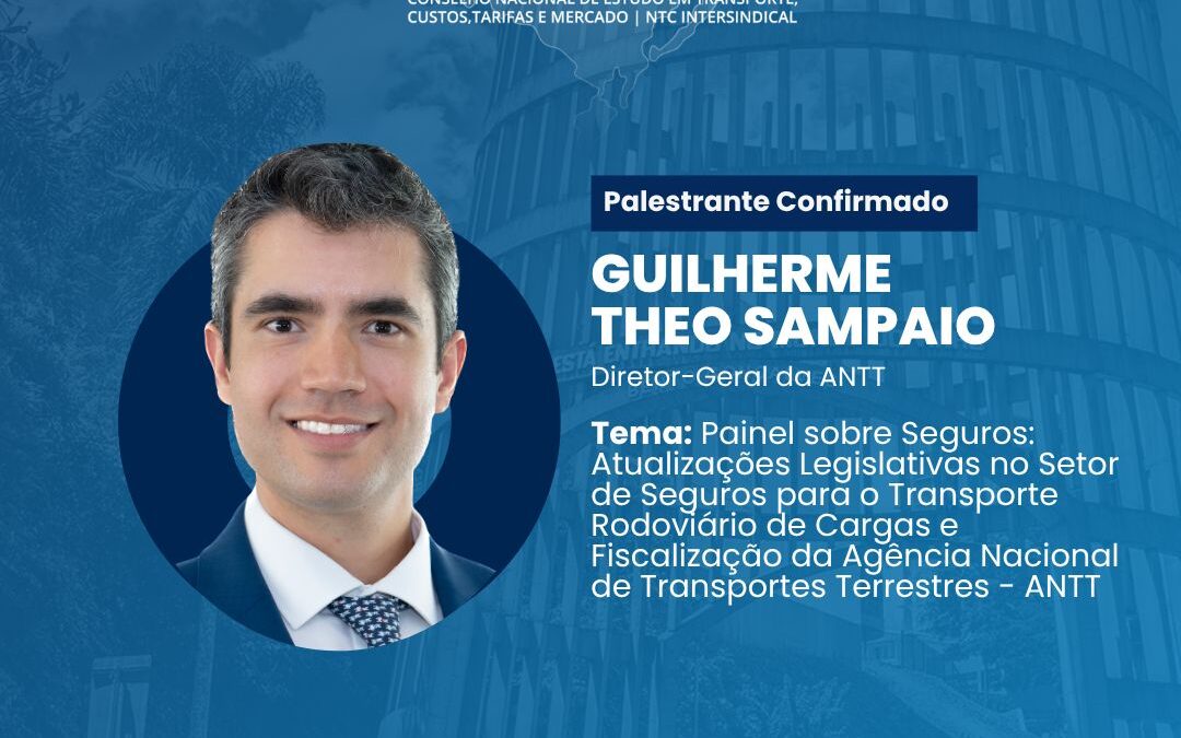 Diretor-Geral da ANTT, Guilherme Theo Sampaio, participará da edição Bento Gonçalves do CONET&Intersindical 2025 em painel sobre seguros e fiscalização no TRC