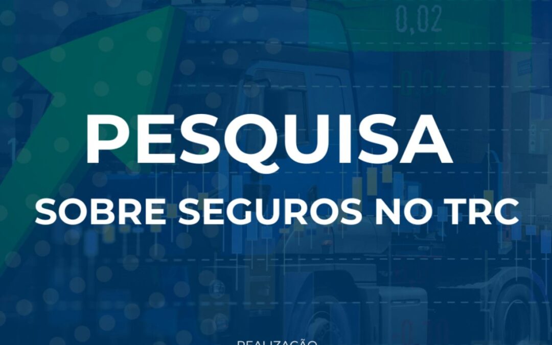 Participe da pesquisa nacional sobre seguros no Transporte Rodoviário de Cargas