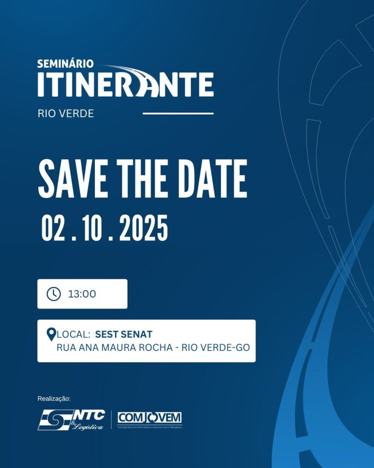 Participe da 5ª edição do Seminário Itinerante da NTC&Logística 2025, em Rio Verde