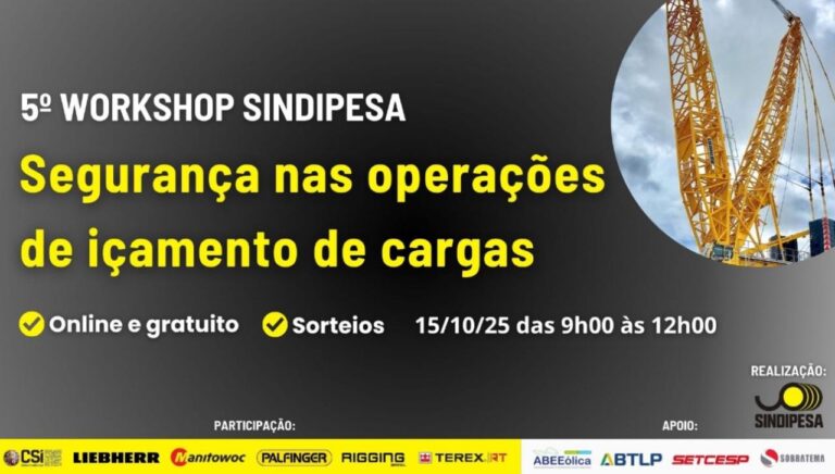 5ª edição do Workshop sobre Segurança em Operações de Içamento de Cargas será realizada pelo SINDIPESA em outubro