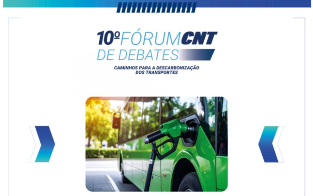 Petrobras, BNDES e governo federal debatem descarbonização do transporte no 10º Fórum CNT de Debates