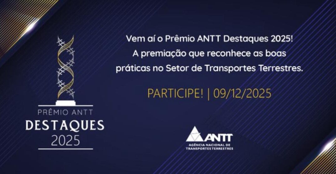 ANTT lança Prêmio Destaques 2025 e reforça compromisso com inovação, sustentabilidade e excelência no transporte terrestre