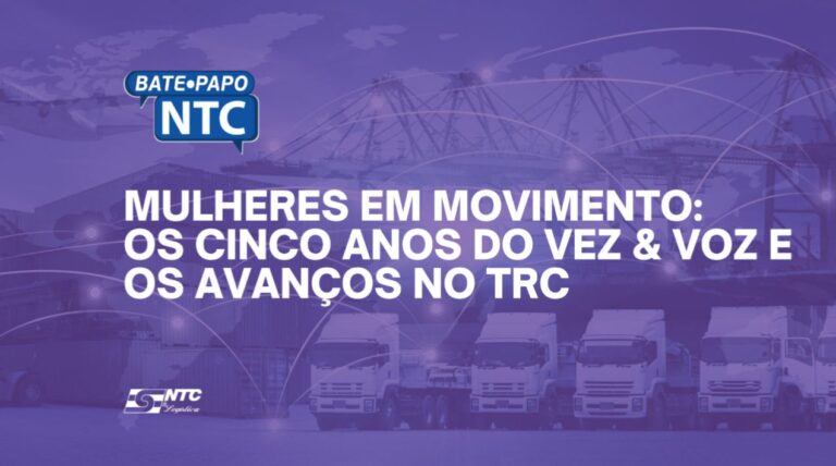 Bate-Papo NTC de hoje discute o protagonismo feminino no transporte de cargas e reforça a atuação do Movimento Vez&Voz