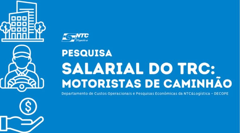 NTC&Logística realiza pesquisa nacional sobre os salários dos motoristas de caminhão