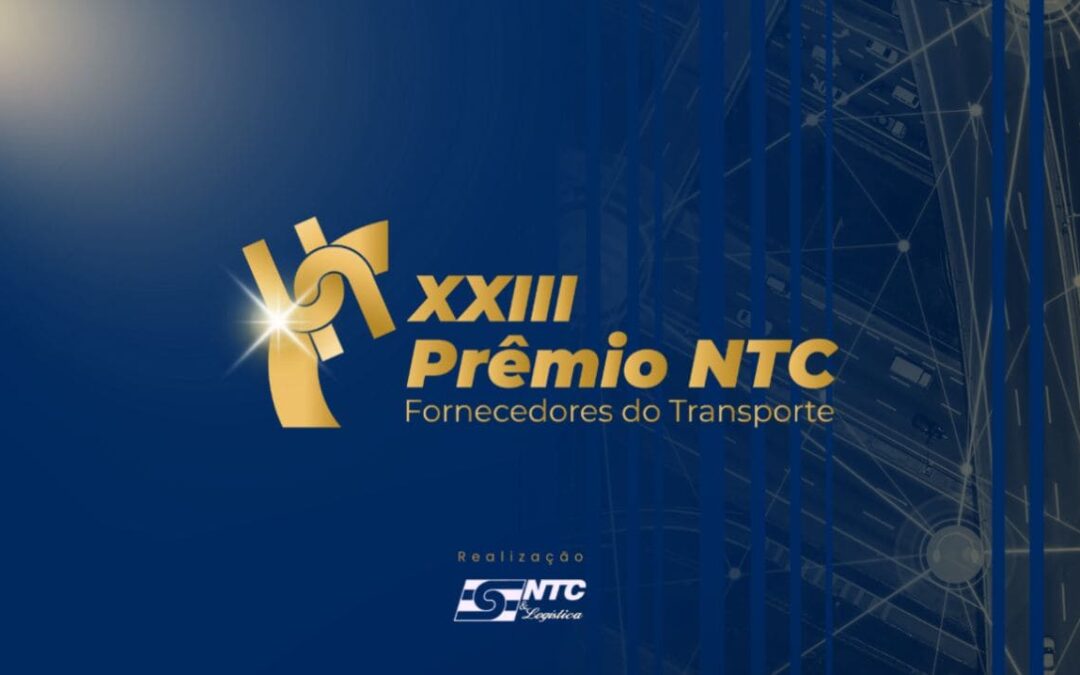 NTC&Logística anunciará vencedores do XXIII Prêmio NTC Fornecedores do Transporte na próxima semana