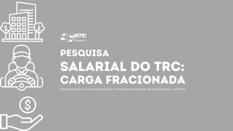 NTC&Logística inicia Pesquisa Salarial no Transporte Rodoviário de Cargas – segmento de Carga Fracionada