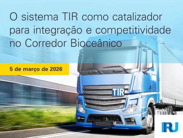 Participe do Seminário que debaterá o Sistema TIR como motor de integração e competitividade no Corredor Bioceânico, com apoio da NTC&Logística