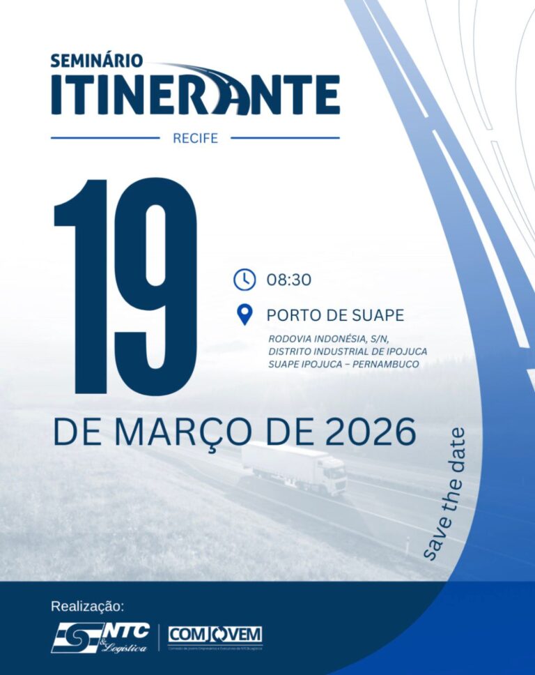 Participe da primeira edição de 2026 do Seminário Itinerante da NTC&Logística, em Pernambuco