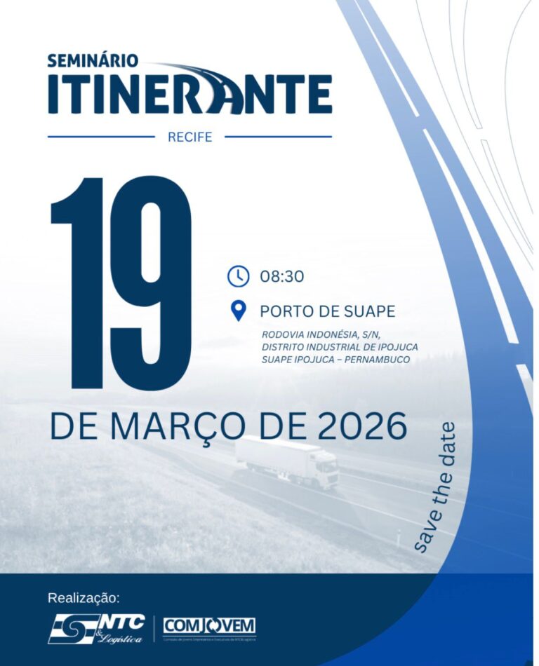 Participe da primeira edição de 2026 do Seminário Itinerante da NTC&Logística, em Pernambuco