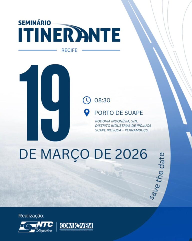Participe da primeira edição de 2026 do Seminário Itinerante da NTC&Logística, em Pernambuco