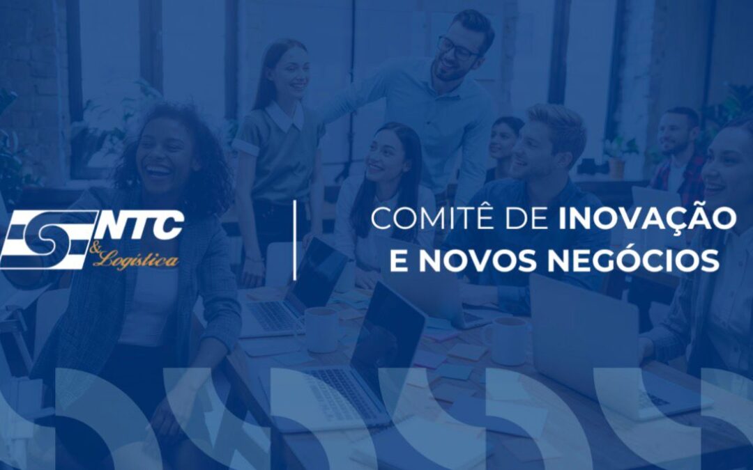 NTC&Logística lança Comitê de Inovação e Novos Negócios e convida associados e parceiros a participarem