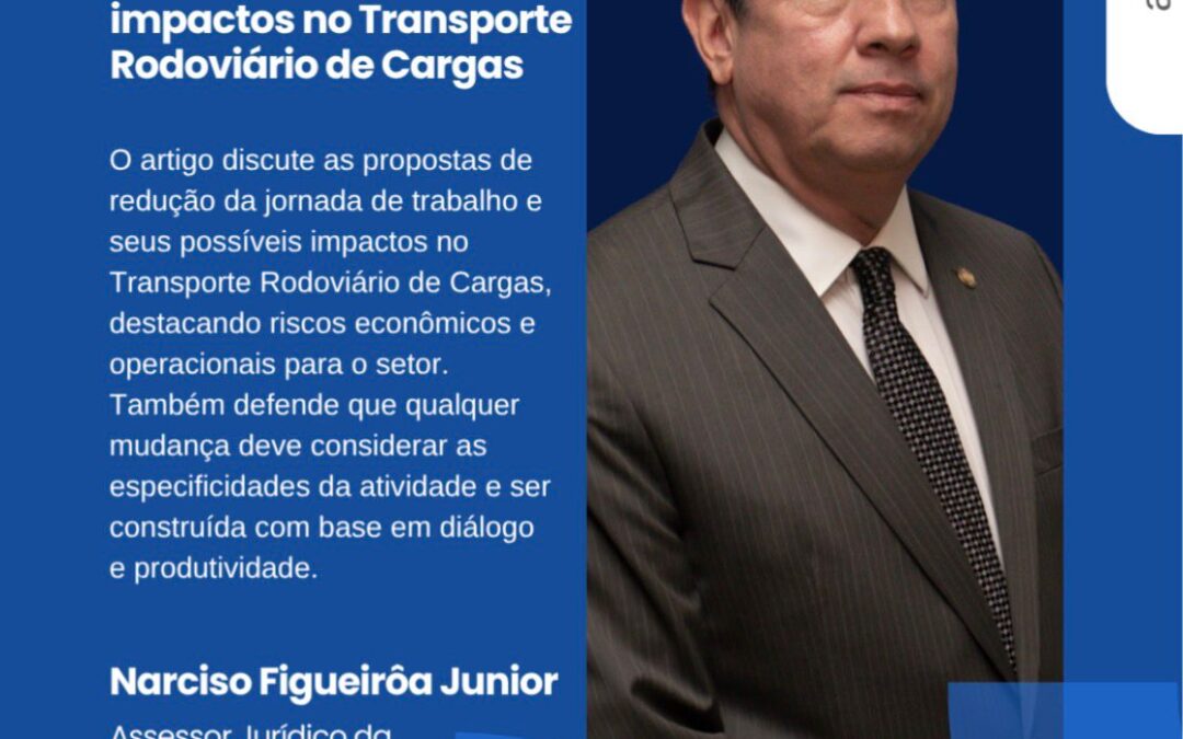 Artigo: As propostas de redução da jornada de trabalho e seus impactos no Transporte Rodoviário de Cargas