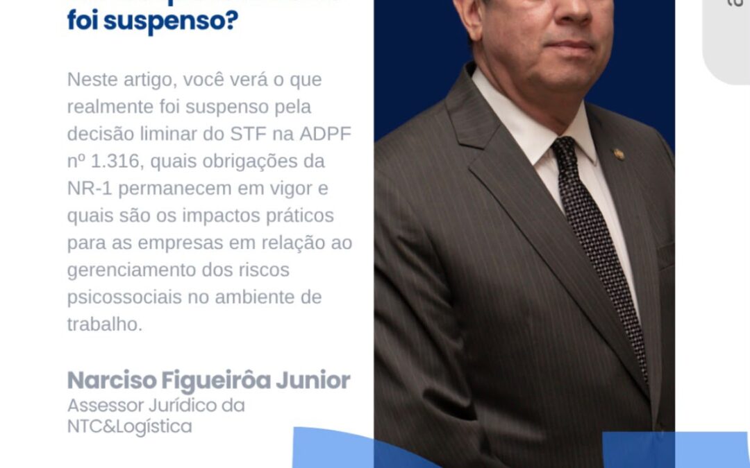 Artigo: A decisão liminar do STF na ADPF 1.316 e os Riscos Psicossociais na NR-1: o que realmente foi suspenso?