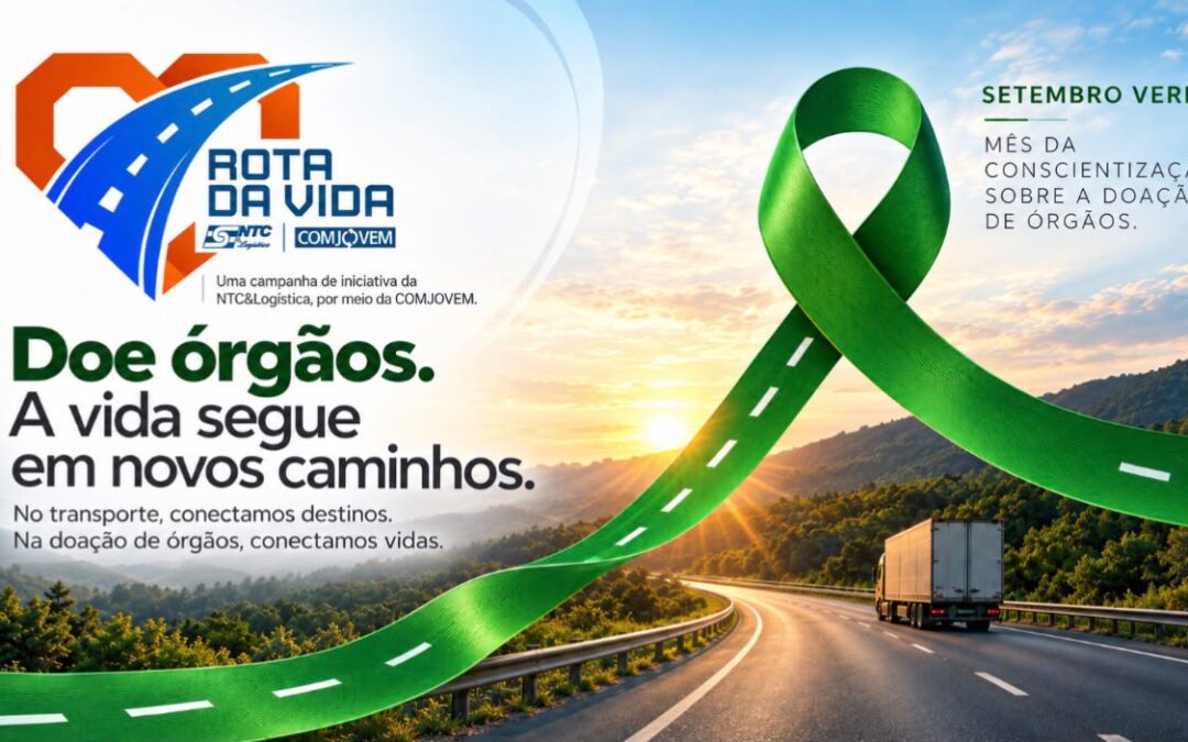 NTC&Logística inicia campanha Rota da Vida e amplia conscientização sobre doação de órgãos