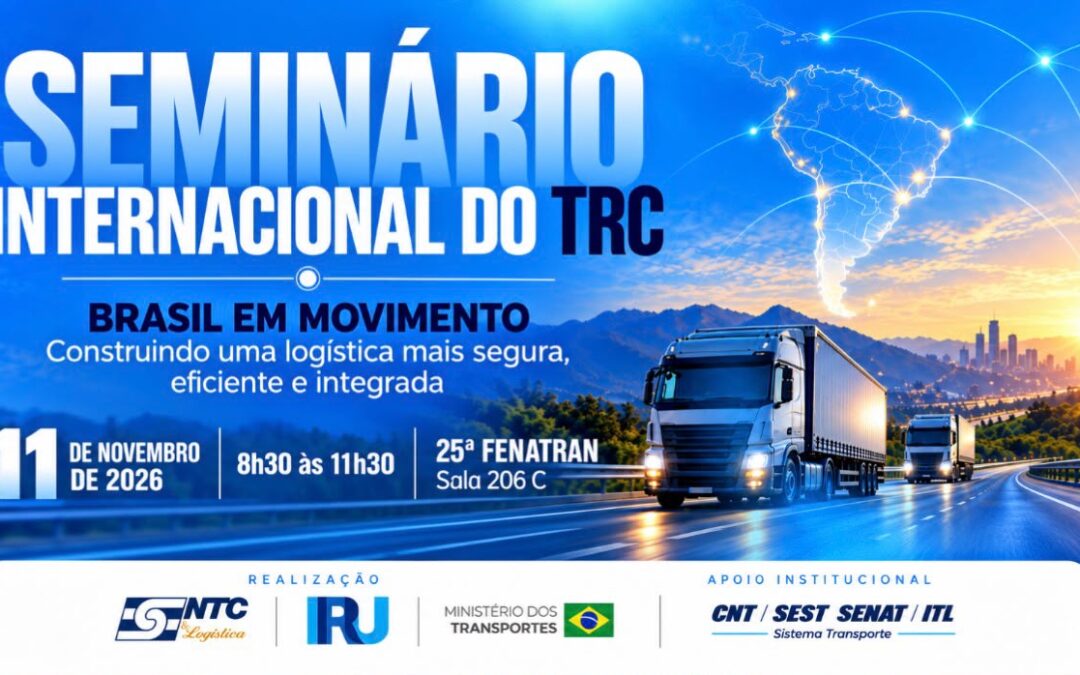 Participe do Seminário Internacional do TRC, que debaterá segurança, integração logística e valorização dos motoristas, na FENATRAN 2026