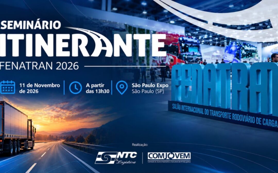 Confira a programação preliminar da terceira edição de 2026 do Seminário Itinerante da NTC&Logística, que acontecerá em São Paulo, na Fenatran 2026