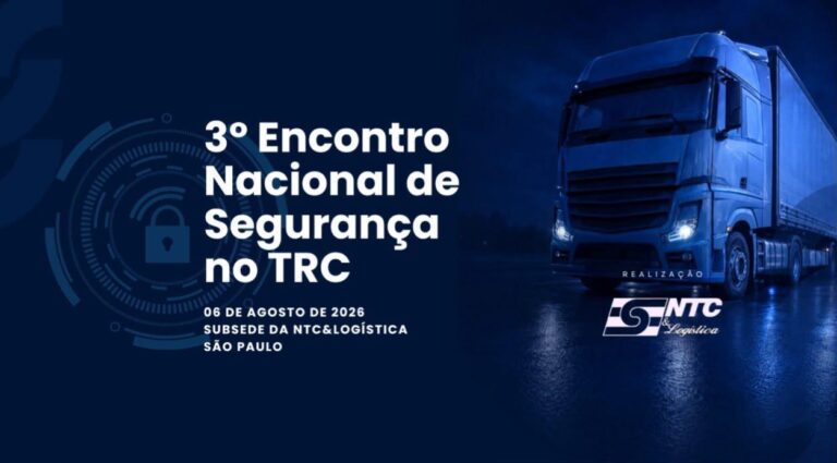 Hoje é o último dia para se inscrever no 3º Encontro Nacional de Segurança no TRC promovido pela NTC&Logística