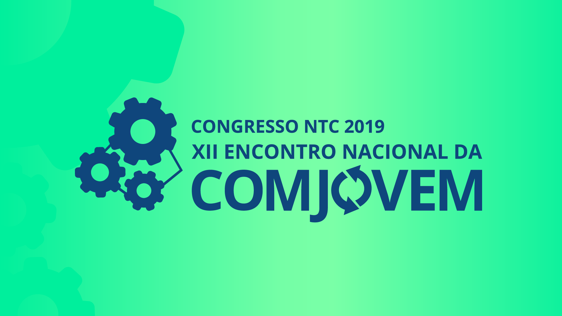 Acontece hoje em Foz do Iguaçu o Congresso NTC – XII Encontro Nacional da COMJOVEM